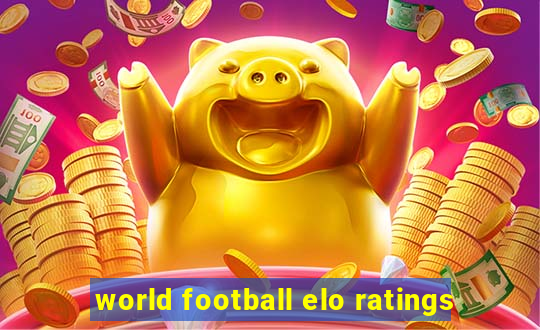 world football elo ratings