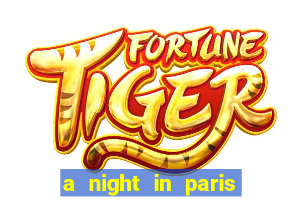 a night in paris slot oyunu