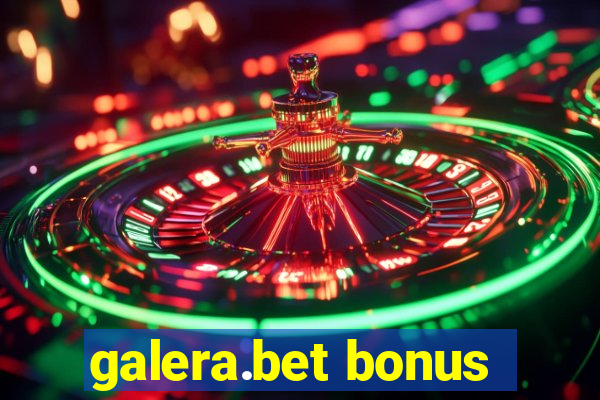 galera.bet bonus