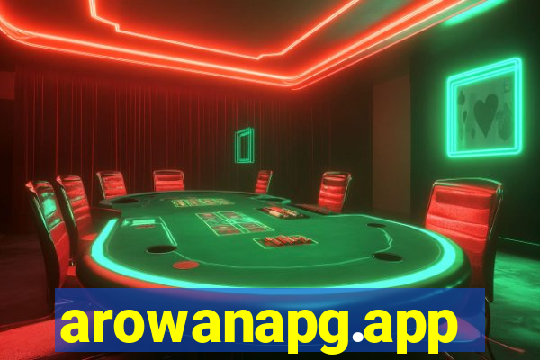 arowanapg.app