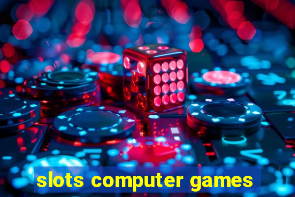 slots computer games