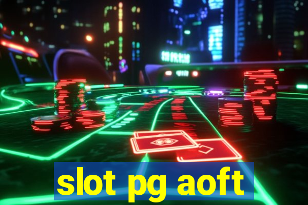 slot pg aoft