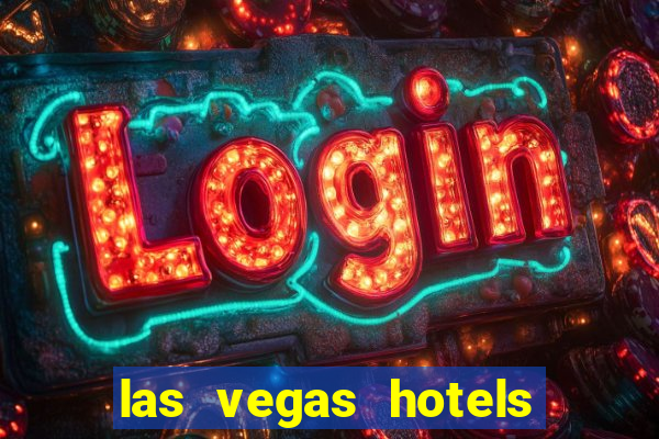 las vegas hotels with casinos