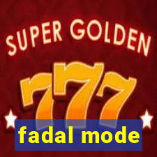 fadal mode