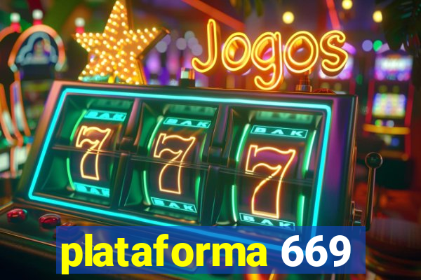 plataforma 669