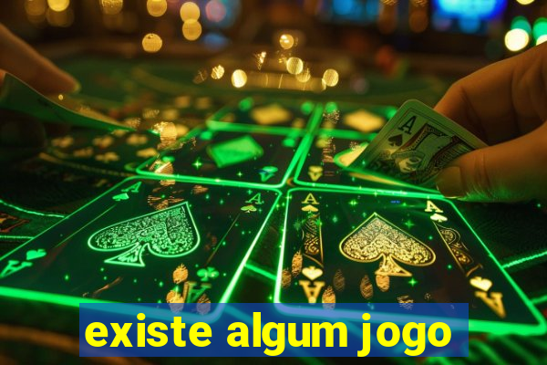 existe algum jogo