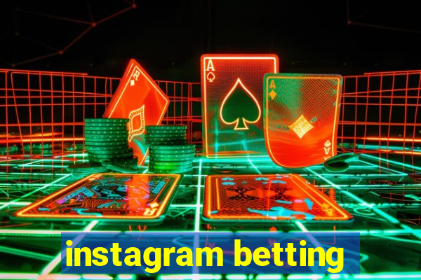 instagram betting