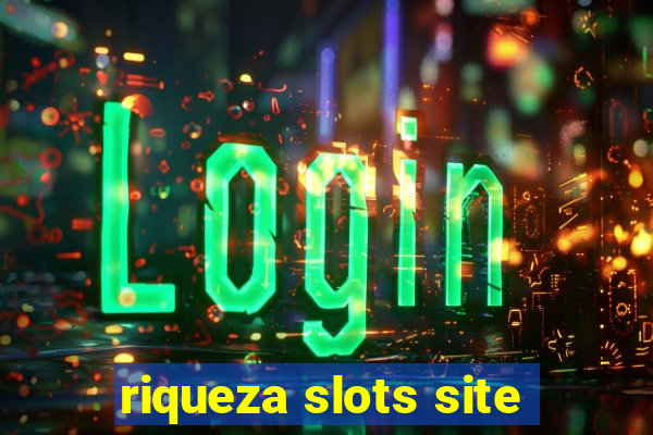 riqueza slots site