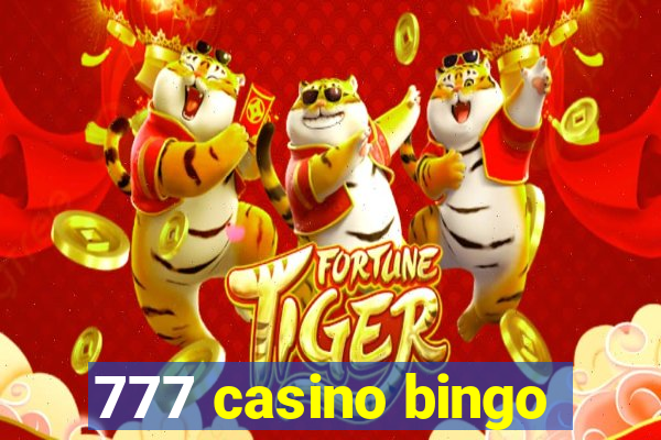 777 casino bingo