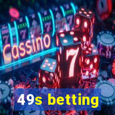 49s betting