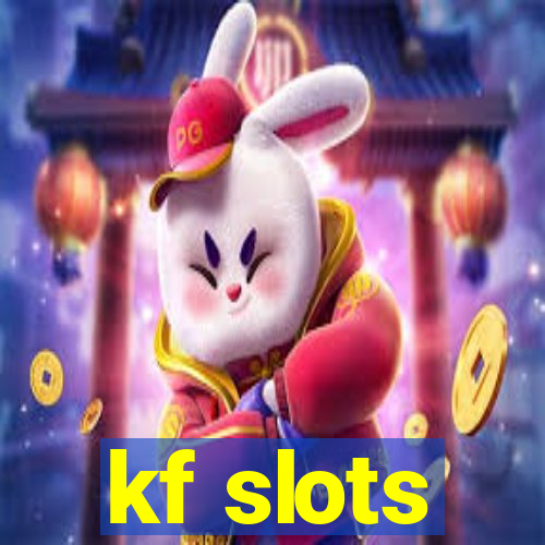 kf slots