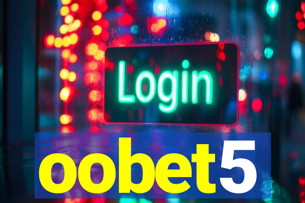 oobet5