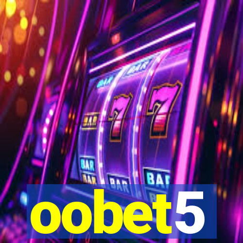 oobet5