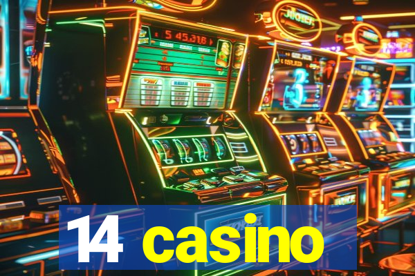 14 casino