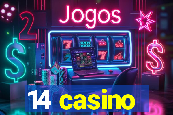 14 casino