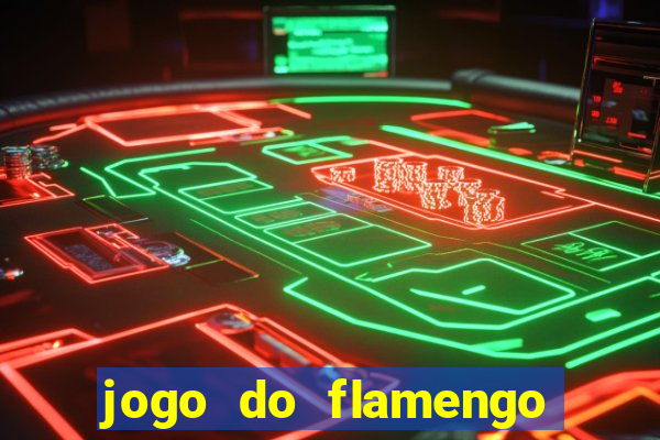 jogo do flamengo vai passar aonde hj