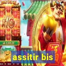 assitir bis