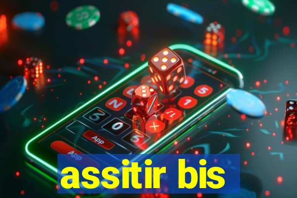 assitir bis