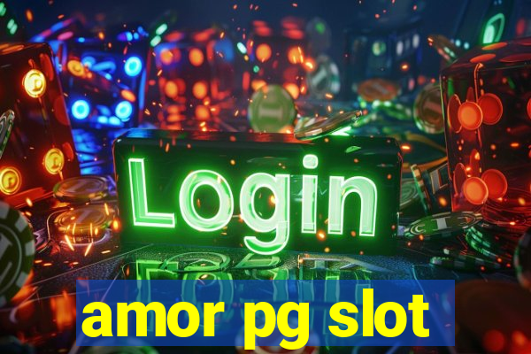 amor pg slot