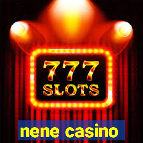 nene casino