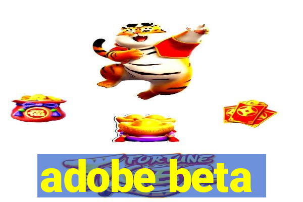 adobe beta