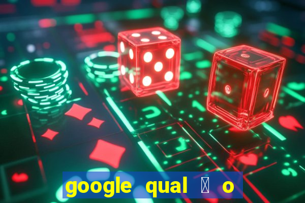 google qual 茅 o jogo de c****