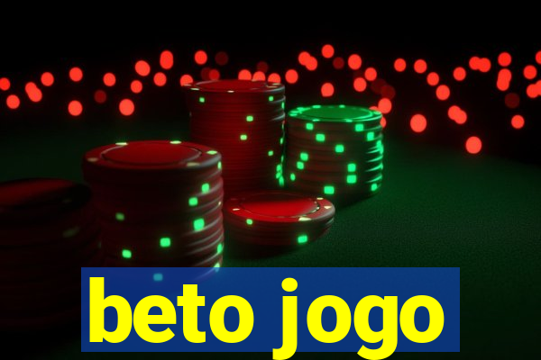 beto jogo