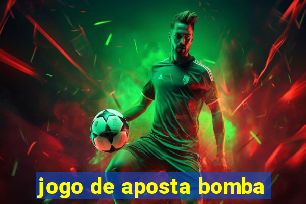 jogo de aposta bomba