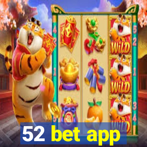 52 bet app