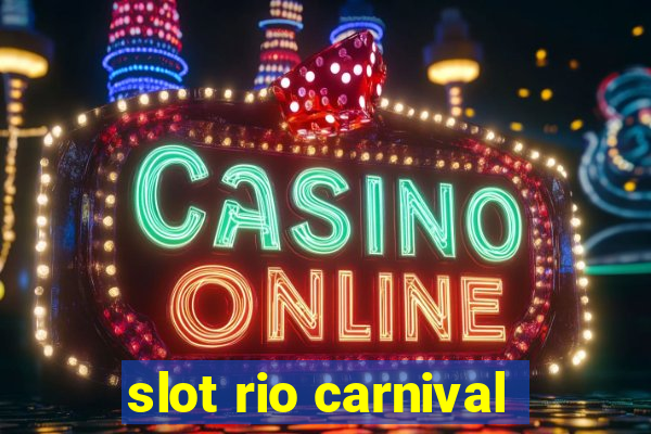 slot rio carnival