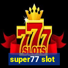 super77 slot