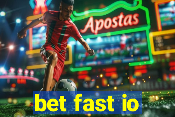 bet fast io