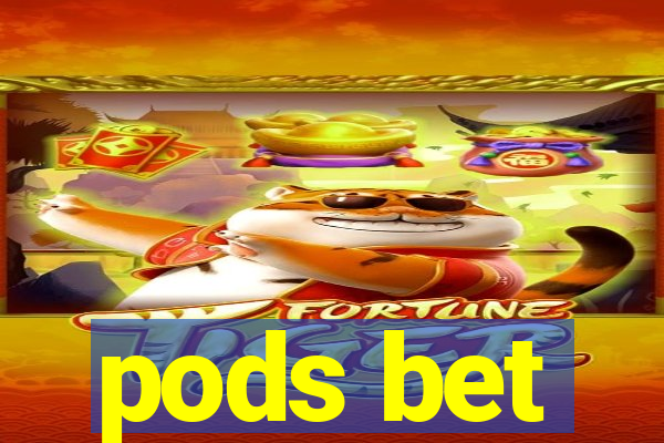 pods bet