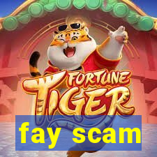 fay scam