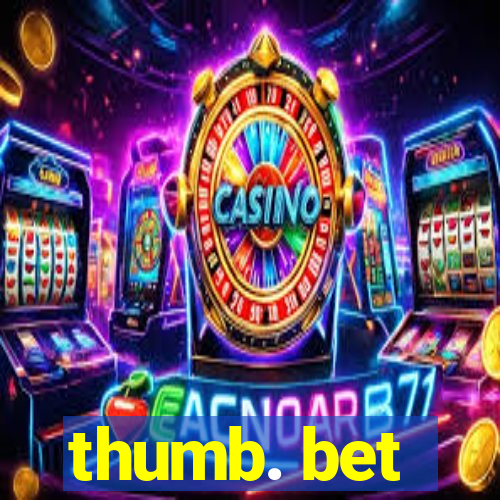 thumb. bet