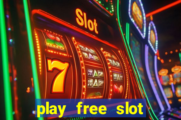 play free slot machines no download