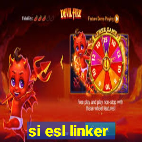 si esl linker