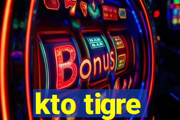 kto tigre