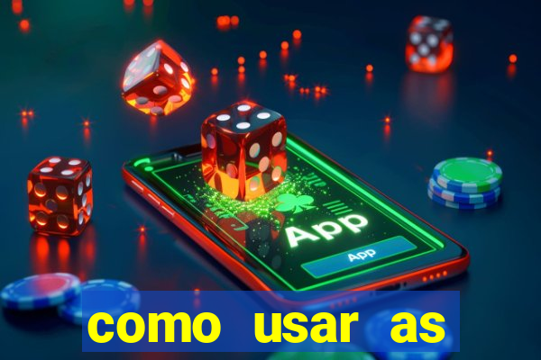 como usar as fichas douradas na bet365