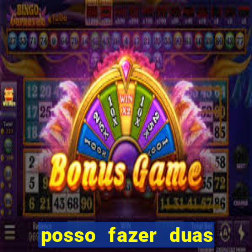 posso fazer duas apostas no mesmo jogo