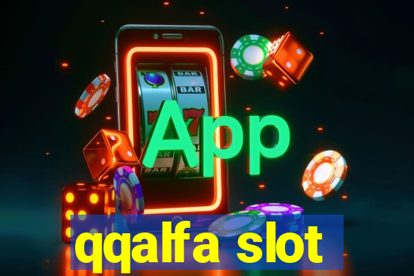 qqalfa slot