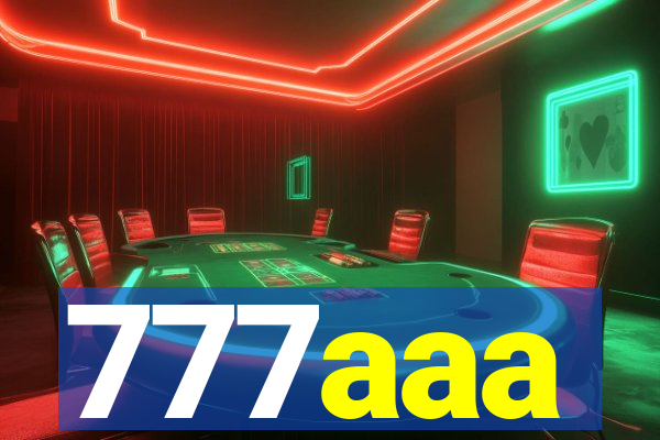 777aaa