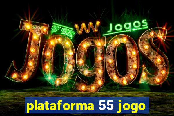 plataforma 55 jogo