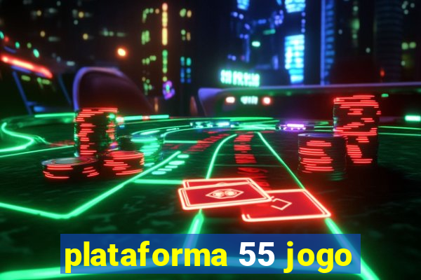 plataforma 55 jogo