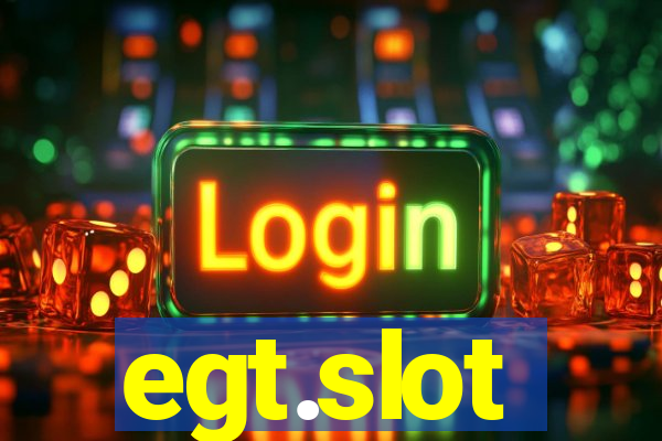 egt.slot