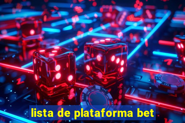 lista de plataforma bet