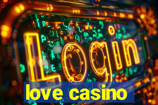 love casino