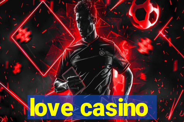 love casino