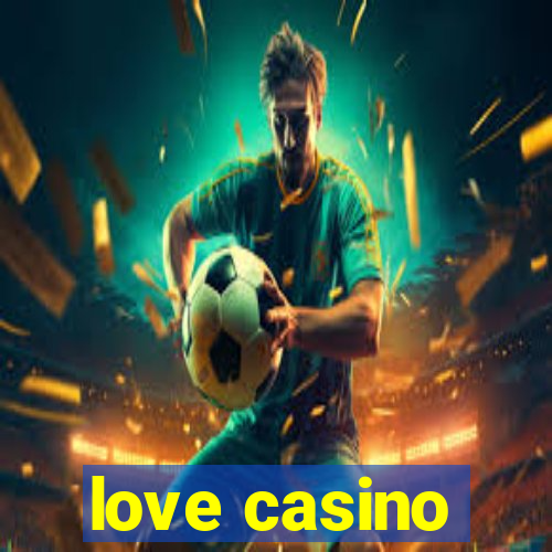 love casino