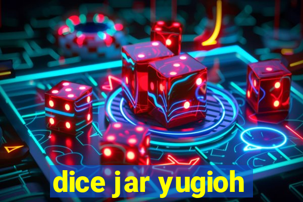 dice jar yugioh